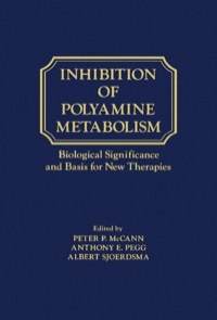 表紙画像: Inhibition of polyamine metabolism: Biological Significance and Basis for new Therapies 9780124818354