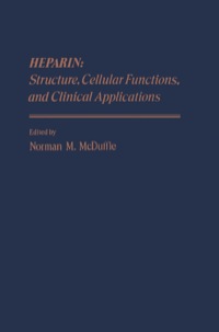 Cover image: Heparin: Structure, Cellular Functions, and Clinical Applications 1st edition 9780124848504