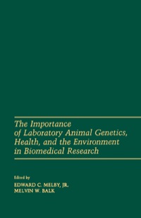Omslagafbeelding: The Importance of laboratory animal genetics Health, and the Environment in Biomedical Research 1st edition 9780124895201