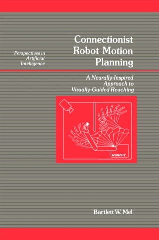 Cover image: Connectionist Robot Motion Planning 9780124900202