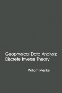 Omslagafbeelding: Geophysical Data Analysis: Discrete Inverse Theory 1st edition 9780124909205