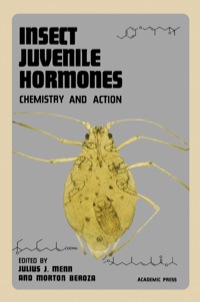 表紙画像: Insect Juvenile Hormones: Chemistry And Action 9780124909502