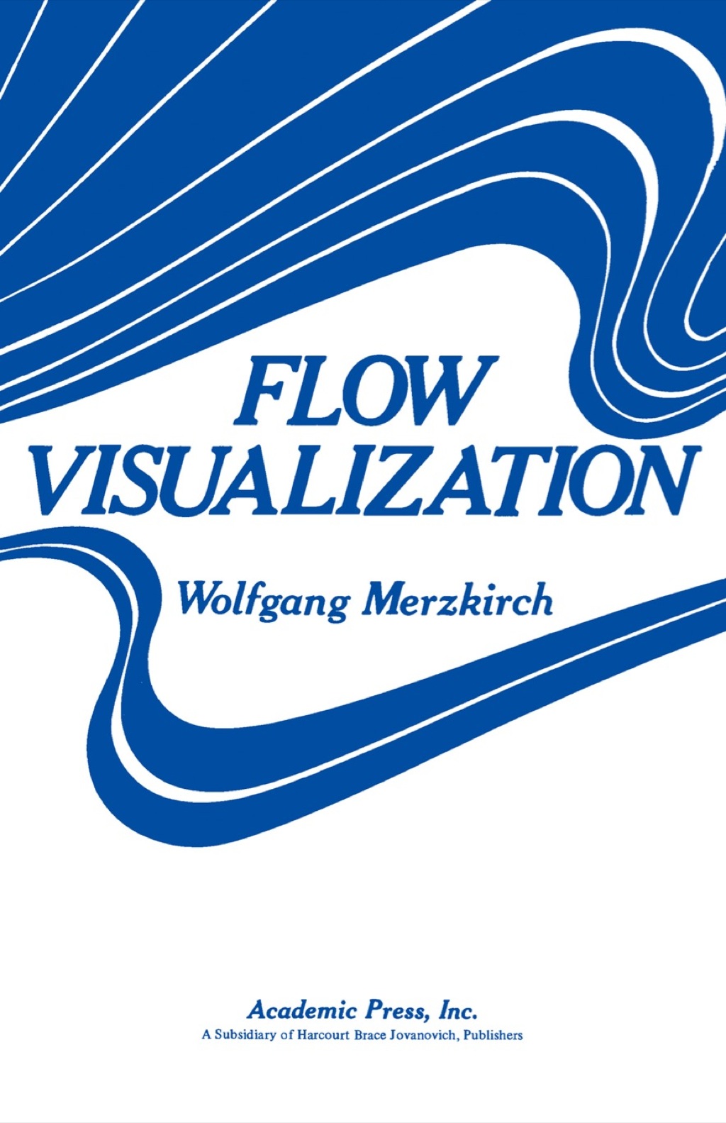 Flow  Visualization 1st Edition