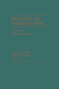 Cover image: Biology Of Fertilization V2: Biology Of The Sperm 1st edition 9780124926028