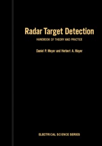 表紙画像: Radar Target Detection: Handbook of theory and Practice 9780124928503