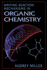 Cover image: Writing Reaction Mechanisms in Organic Chemistry 9780124967113