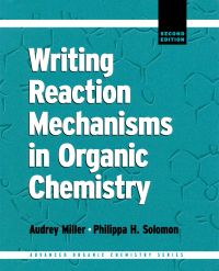 Imagen de portada: Writing Reaction Mechanisms in Organic Chemistry 2nd edition 9780124967120