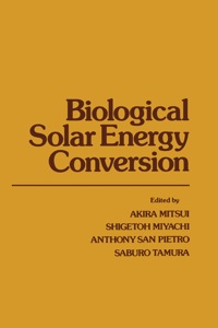 Cover image: Biological Solar Energy Conversion 1st edition 9780125006507
