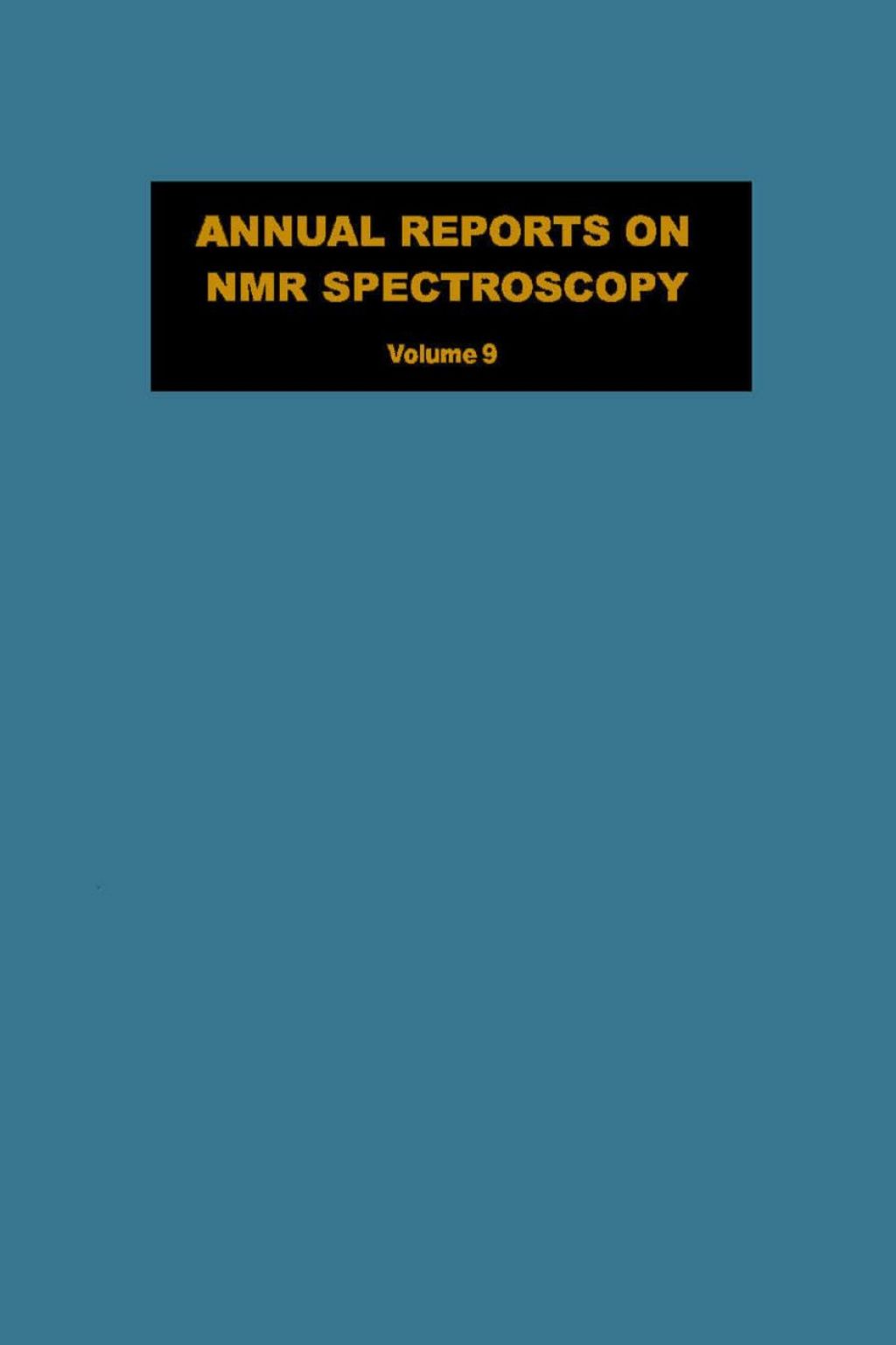 Annual Reports on NMR Spectroscopy: Volume 9
