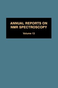 Cover image: Annual Reports on NMR Spectroscopy: Volume 13 9780125053136
