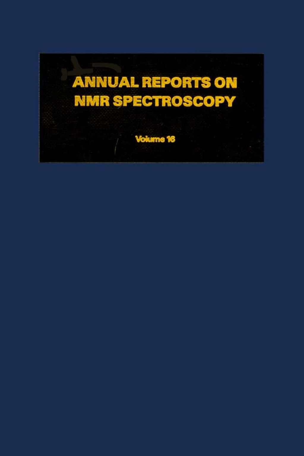 Annual Reports on NMR Spectroscopy: Volume 16