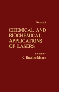 表紙画像: Chemical and Biochemical Applications of Lasers V2 9780125054027