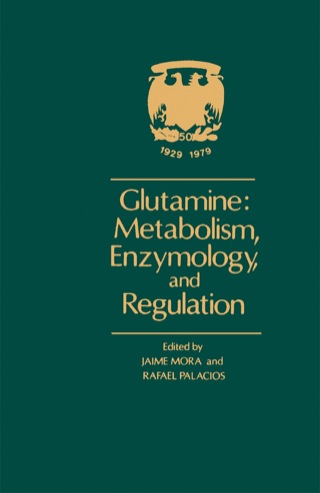 Cover image: Glutamine: Metabolism, Enzymology, and Regulation 9780125060400
