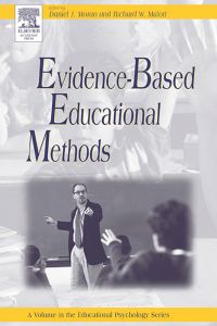 表紙画像: Evidence-Based Educational Methods 9780125060417