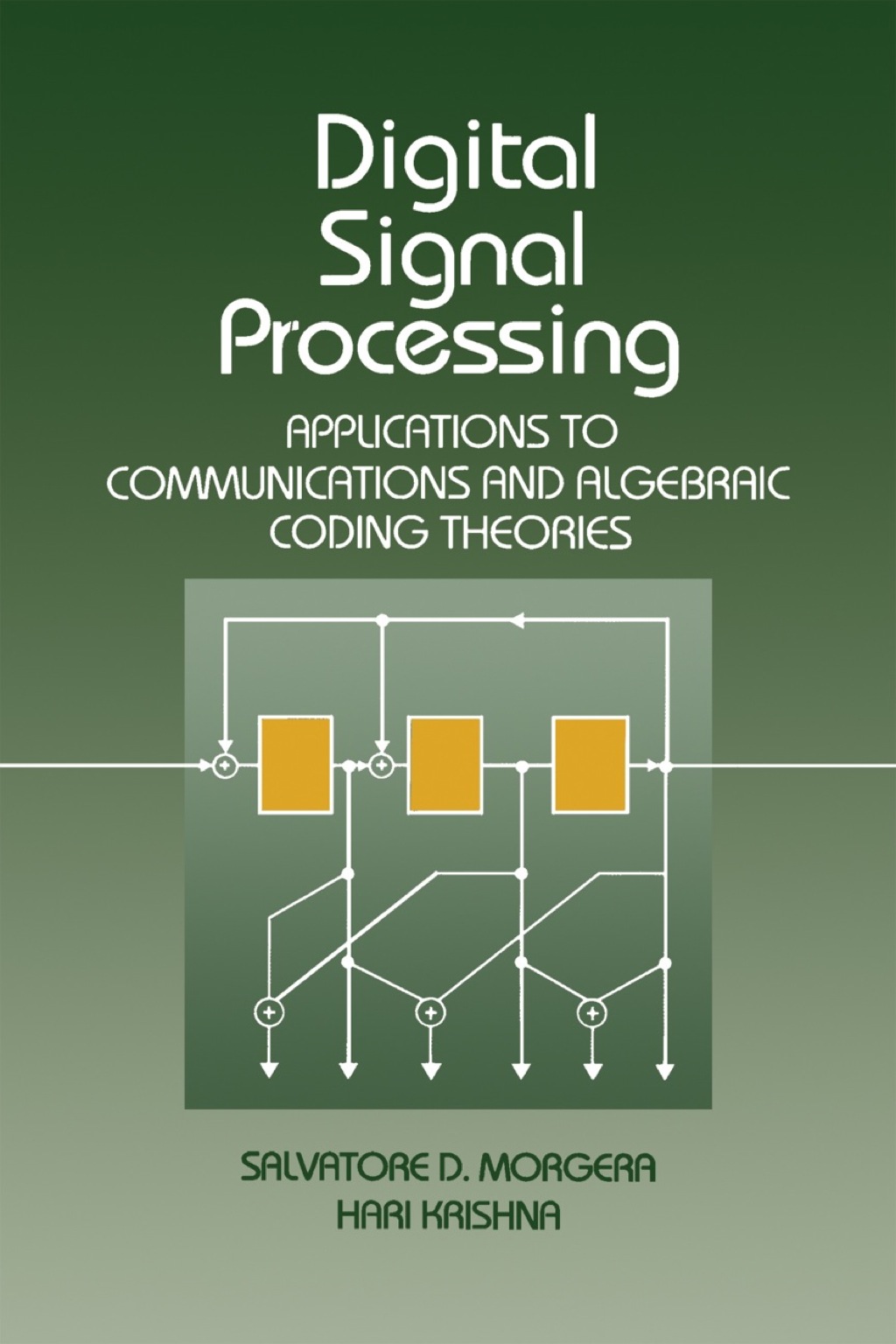 Digital Signal Processing: Applications to Communications and Algebraic Coding Theories
