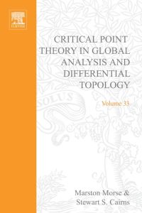 صورة الغلاف: Critical point theory in global analysis and differential topology: An introduction 9780125081504