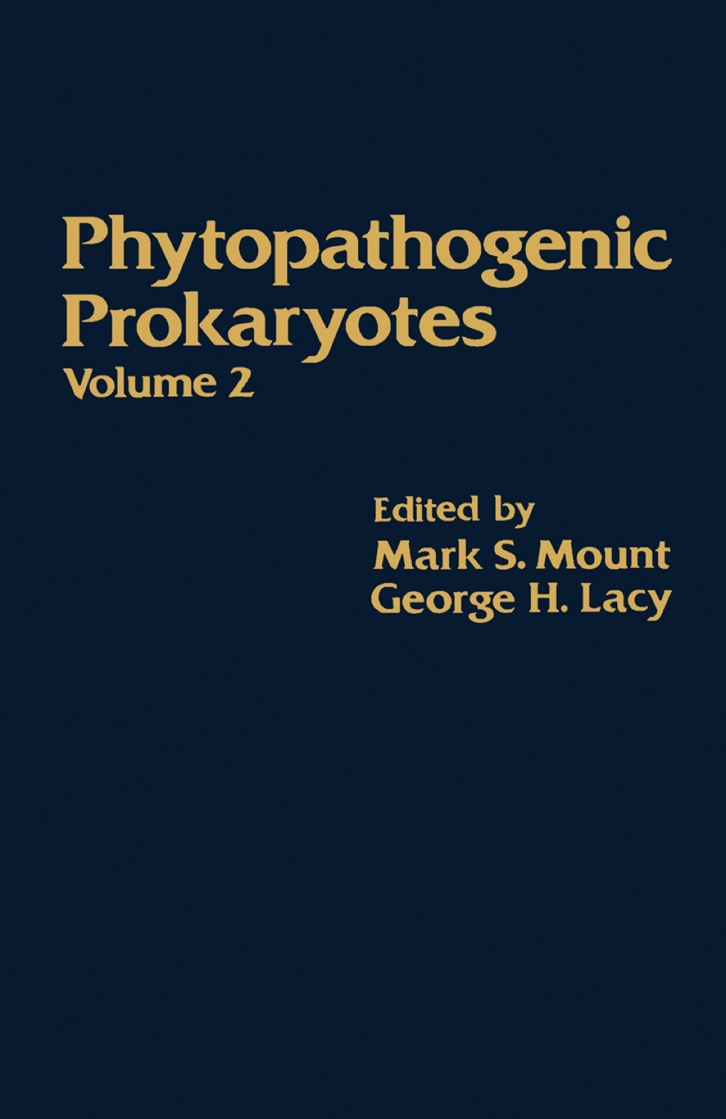 Phytopathogenic Prokaryotes V2 1st Edition
