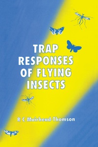 Omslagafbeelding: Trap Responses of Flying Insects: The Influence of Trap Design on Capture Efficiency 9780125097550