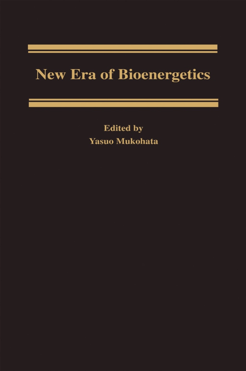 New Era of Bioenergetics