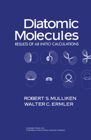 Imagen de portada: Diatomic Molecules: Results of ab Initio Calculations 9780125107501