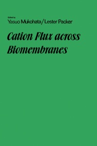 Omslagafbeelding: Cation Flux Across Biomembranes 1st edition 9780125110501