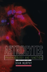表紙画像: Astrocytes: Pharmacology and Function 9780125113700