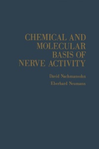Titelbild: Chemical And Molecular Basis Of Nerve Activity 1st edition 9780125127578