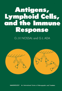 Imagen de portada: Antigens, Lymphoid Cells and the Immune Response 9780125219501