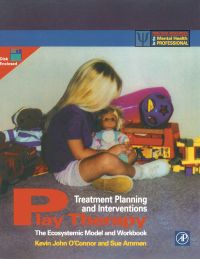 Imagen de portada: Play Therapy Treatment Planning and Interventions: The Ecosystemic Model and Workbook 9780125241359