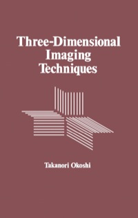 صورة الغلاف: Three-Dimensional Imaging Techniques 1st edition 9780125252508