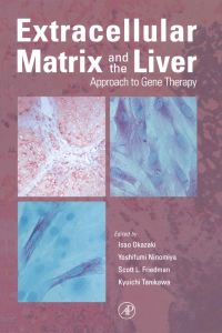 Imagen de portada: Extracellular Matrix and The Liver: Approach to Gene Therapy 9780125252515