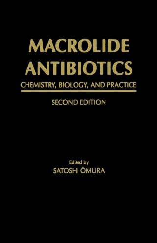 Cover image: Macrolide Antibiotics: Chemistry, Biology, and Practice 2nd edition 9780125264518