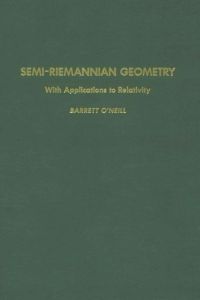 Titelbild: Semi-Riemannian Geometry With Applications to Relativity, 103 9780125267403