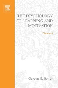 Imagen de portada: PSYCHOLOGY OF LEARNING&MOTIVATION:V.4: V.4 9780125433044