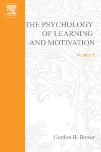 Imagen de portada: PSYCHOLOGY OF LEARNING&MOTIVATION:V.5: V.5 9780125433051