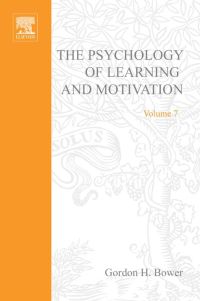 Cover image: PSYCHOLOGY OF LEARNING&MOTIVATION:V.7: V.7 9780125433075