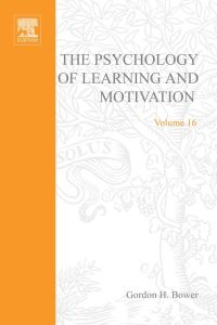 Titelbild: PSYCHOLOGY OF LEARNING&MOTIVATION:V16: V16 9780125433167