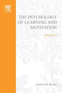 Cover image: PSYCHOLOGY OF LEARNING&MOTIVATION:V22: V22 9780125433228