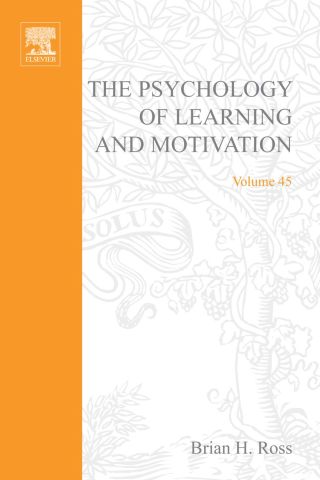Cover image: The Psychology of Learning and Motivation: Advances in Research and Theory 9780125433457