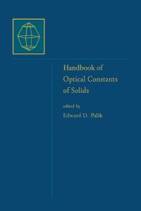 Cover image: Handbook of Optical Constants of Solids, Author and Subject Indices for Volumes I, II, and III 9780125444248