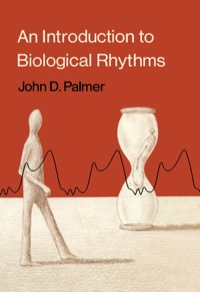 表紙画像: An Introduction to Biological Rhythms 1st edition 9780125444507
