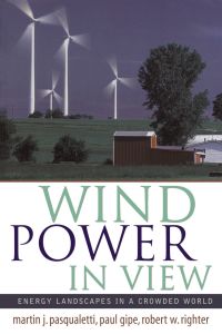 Omslagafbeelding: Wind Power in View: Energy Landscapes in a Crowded World 9780125463348