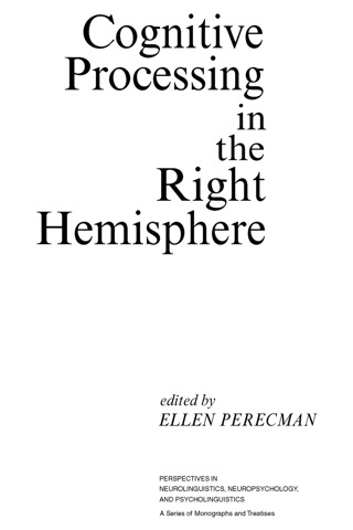 Cover image: Cognitive Processing in the Right Hemisphere 1st edition 9780125506809