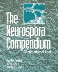 Omslagafbeelding: The Neurospora Compendium: Chromosomal Loci 9780125507516