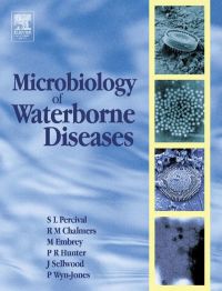 表紙画像: Microbiology of Waterborne Diseases: Microbiological Aspects and Risks 9780125515702