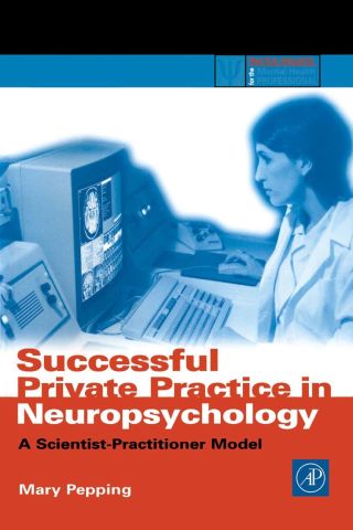 Cover image: Successful Private Practice in Neuropsychology: A Scientist-Practitioner Model 9780125517553