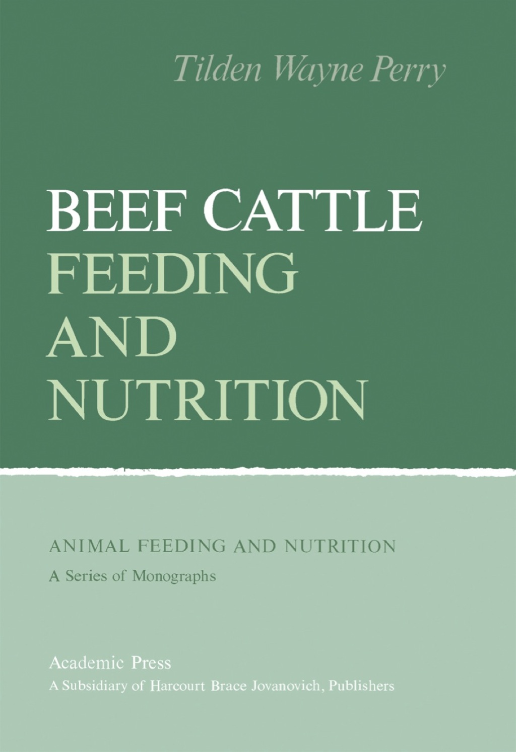 Beef Cattle Feeding and Nutrition 1st Edition