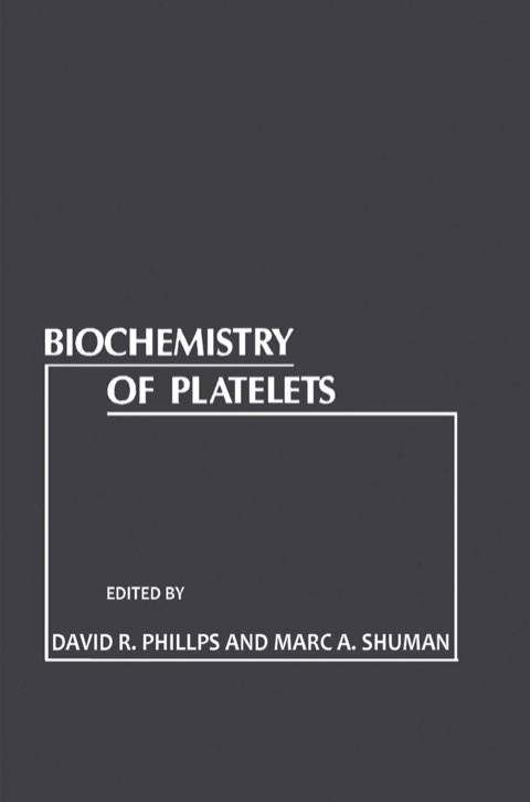 Biochemistry of Platelets, 1st Edition - FULL INSTANT DOWNLOAD | PDF DOCX EPUB