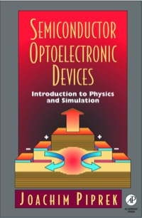 صورة الغلاف: Semiconductor Optoelectronic Devices: Introduction to Physics and Simulation 9780125571906
