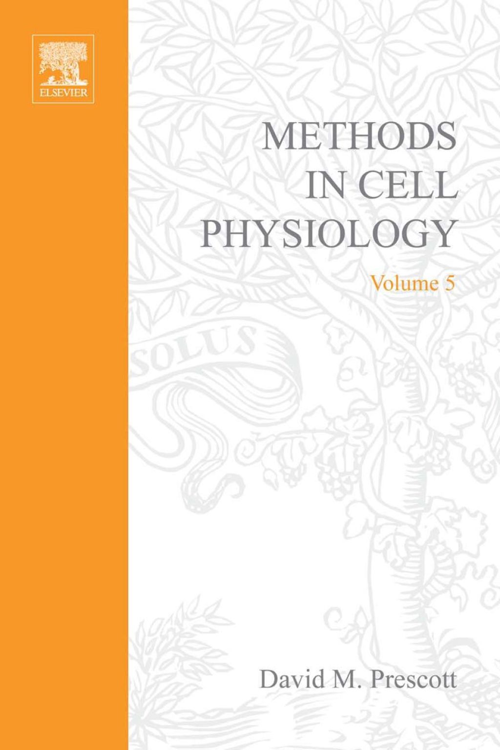 METHODS IN CELL BIOLOGY,VOLUME  5